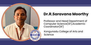 Kongunadu College of Arts and Science, Professor and Head Department of Computer Science(SF),Academic Coordinator(SF): Dr.R.Saravana Moorthy Interview